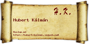 Hubert Kálmán névjegykártya